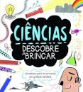 Ciências: Descobre a Brincar