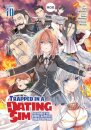 Trapped in a Dating Sim: The World of Otome Games is Tough for Mobs (Manga) Vol. 10
