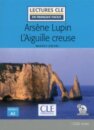 Arsene Lupin L'Aiguille creuse - Livre + audio online