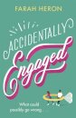 Accidentally Engaged