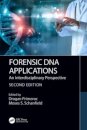 Forensic DNA Applications : An Interdisciplinary Perspective