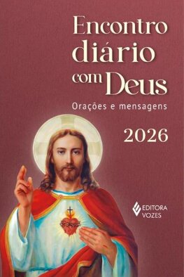 Encontro diário com Deus 2026: orações e mensagens