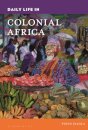 Daily Life in Colonial Africa