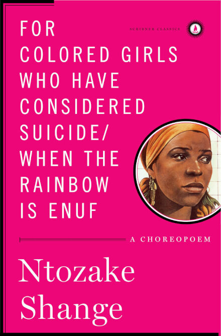 For Colored Girls Who Have Considered Suicide When