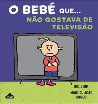O Bebé Que Não Gostava De  Televisão