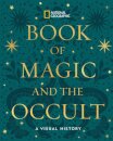 National Geographic Book of Magic and the Occult