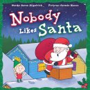 Nobody Likes Santa
