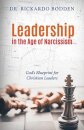 Leadership in the Age of Narcissism