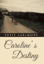 Caroline' s Destiny