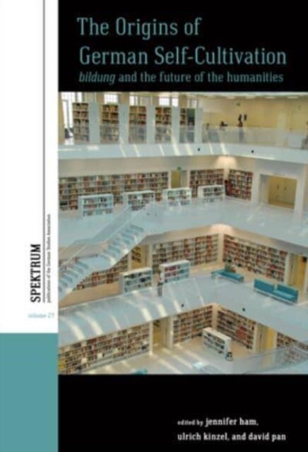 The Origins of German Self-Cultivation