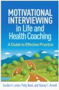 Motivational Interviewing in Life and Health Coaching