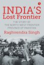 India’s Lost Frontiers