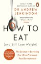 How to Eat (And Still Lose Weight)