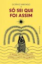 Só sei que foi assim: trama preconceito contra povo Nordeste