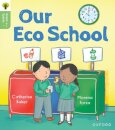 Oxford Reading Tree Green Sparks: Level 1: Our Eco School