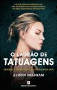O Ladrão De Tatuagens