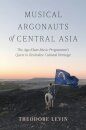 Musical Argonauts of Central Asia