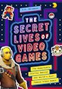 The Secret Lives of Video Games