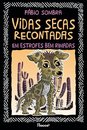 Vidas Secas Recontadas Em Estrofes Bem Rimadas