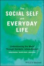 The Social Self and Everyday Life