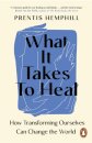 What It Takes To Heal
