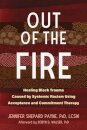 Out of the Fire