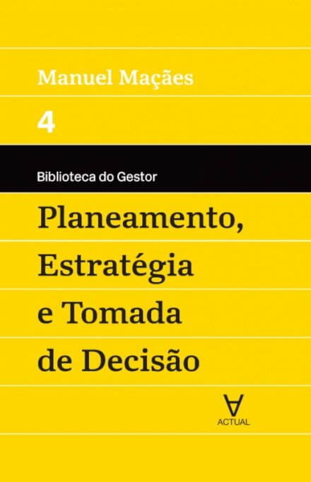 Planeamento, Estratégia e Tomada de Decisão - Vol IV