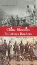 China Bloodies Bulletless Borders