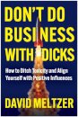 Don't Do Business with Dicks