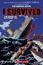 I Survived the Sinking of the Titanic, 1912 (I Survived Graphic Novel #1)