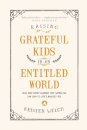 Raising Grateful Kids in an Entitled World