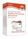 Functional Skills English Revision Question Cards: Spelling, Punctuation & Grammar Entry Level 3