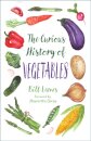 The Curious History of Vegetables
