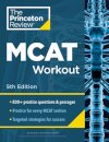 Princeton Review MCAT Workout, 5th Edition