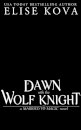 A Dawn With The Wolf Knight