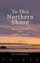 To this Northern Shore