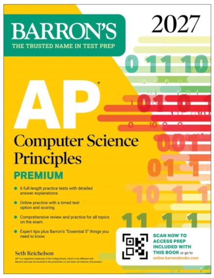 AP Computer Science Principles Premium, 2027:  6 Practice Tests + Comprehensive Review + Online Practice