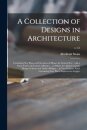 A Collection of Designs in Architecture