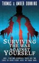 Surviving The War Against Yourself