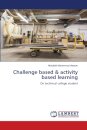 Challenge based & activity based learning