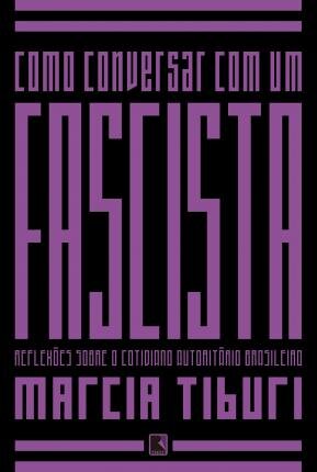 Como Conversar Com Um Fascista