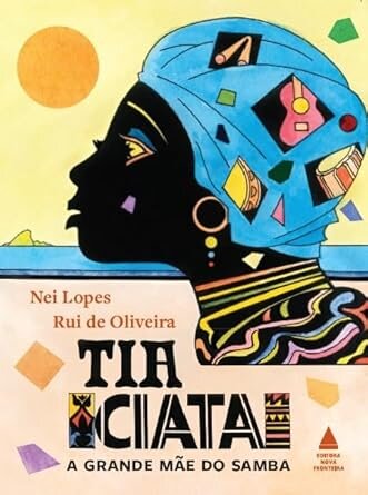 Tia Ciata, A Grande Mãe Do Samba