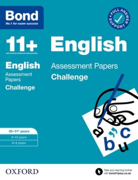 Bond 11+ English Challenge Assessment Papers 10-11 years: Ready for the 2025 exam (for GL Assessment & other 11 plus exams)
