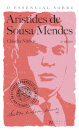 O Essencial Sobre Aristides De Sousa Mendes