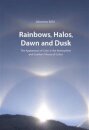 Rainbows, Halos, Dawn and Dusk