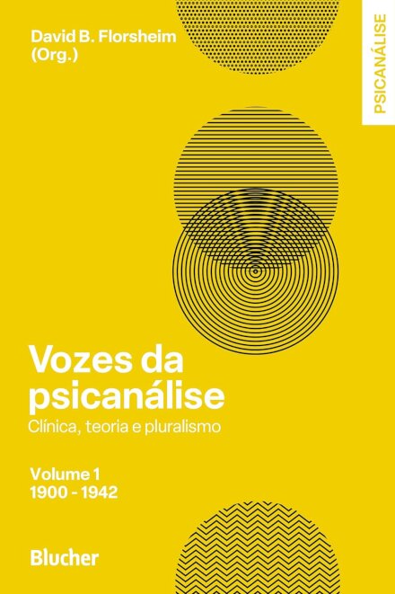 Vozes Da Psicanálise V.1 1900-42 Clínica