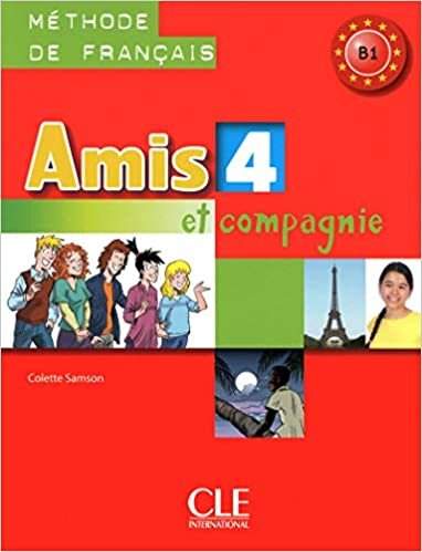 Amis et compagnie 4 - Livre de l'élève