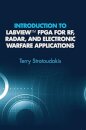 Introduction to LabVIEW FPGA for RF, Radar, and Electronic Warfare Applications