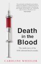 Death in the Blood: the most shocking scandal in NHS history from the journalist who has followed the story for over two decades
