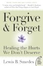 Forgive and Forget: Healing the Hurts We Don't Deserve Plus Edition